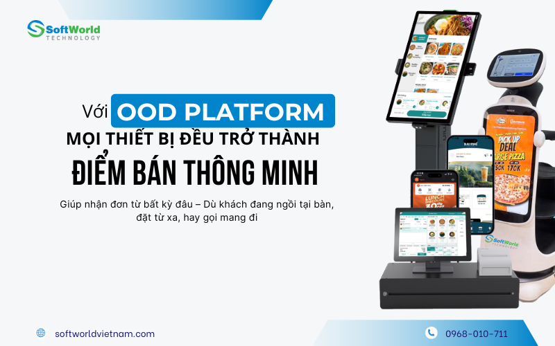 ood platform mọi thiết bị đều trở thành điểm bán thông minh