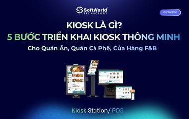 kiosk-la-gi-5-buoc-trien-khai-kiosk-thong-minh-chuan-hoa-cho-quan-an-quan-ca-phe-cua-hang-fb